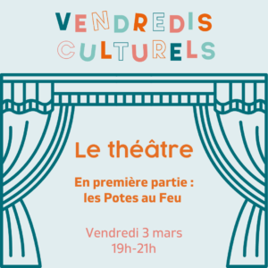 Vendredi culturel : le théâtre