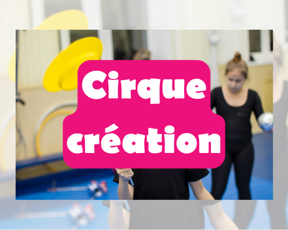 cirque création