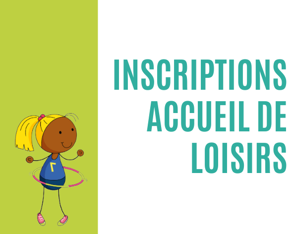 Inscriptions à l'accueil de loisirs